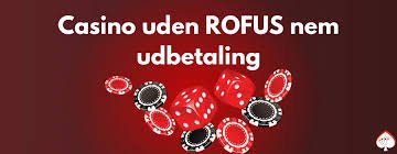 Casino Uden ROFUS Få Gratis Spins Uden Begrænsninger